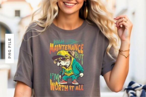 High Maintenance T-shirt Design: A Premium Asset for Creative Projects